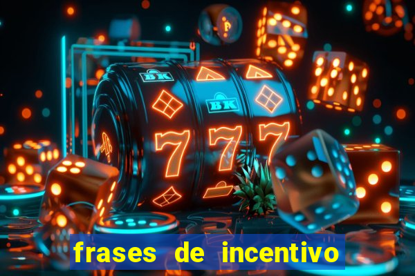 frases de incentivo ao esporte infantil